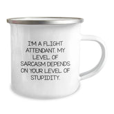 Flight Attendant Gifts, Funny Camping Mug for Graduation from Friends, 'I'm A Flight Attendant. My Level Of Sarcasm Depends On Your Level Of Stupidity.' - Image 2